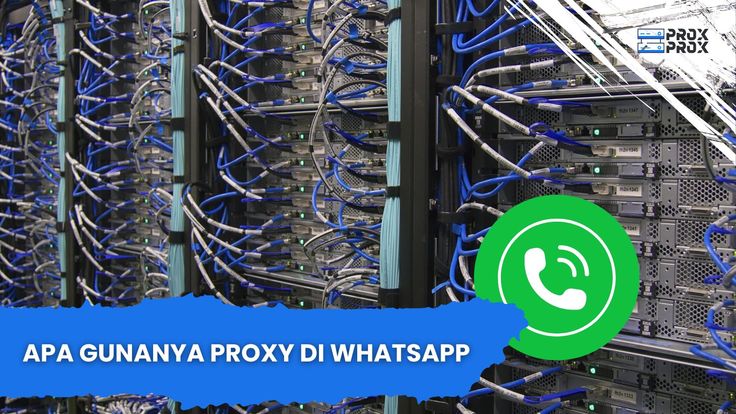 Apa Gunanya Proxy di WhatsApp