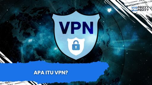 Apa Itu VPN?