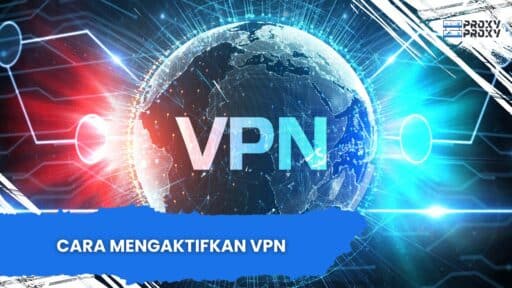 Cara Mengaktifkan VPN