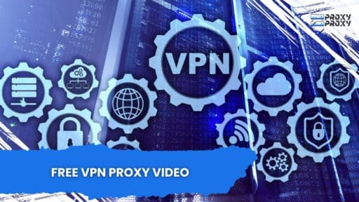 Free VPN Proxy Video