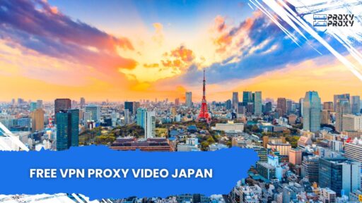 Free VPN Proxy Video Japan