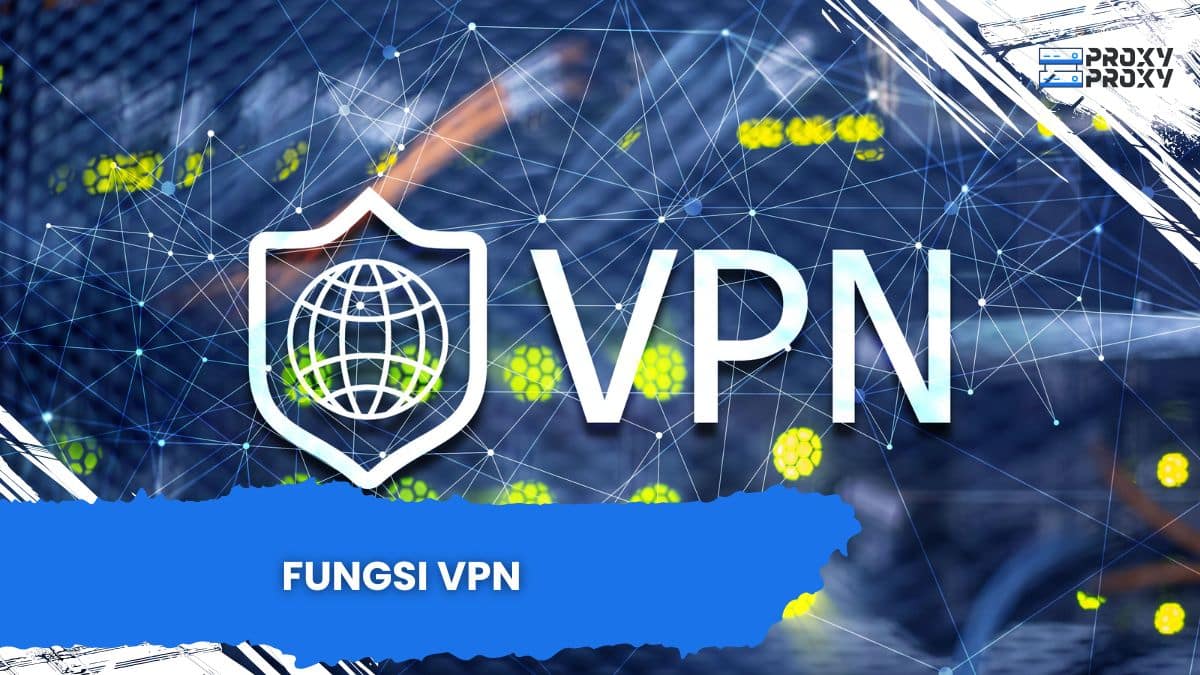 Fungsi VPN