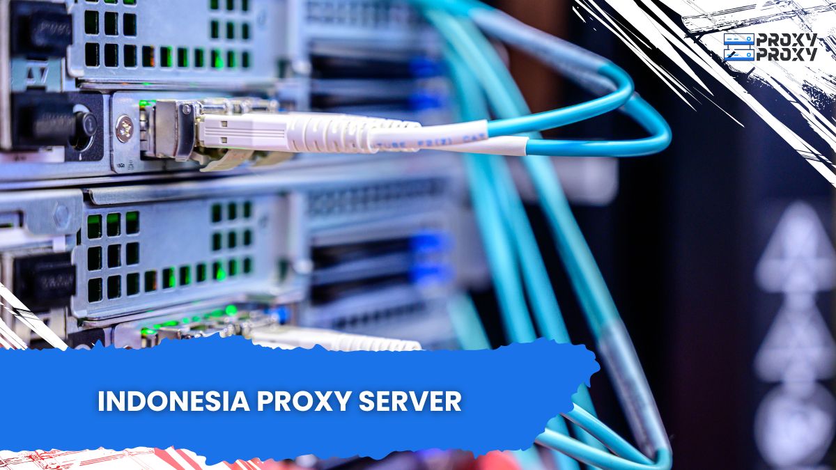 Indonesia Proxy Server