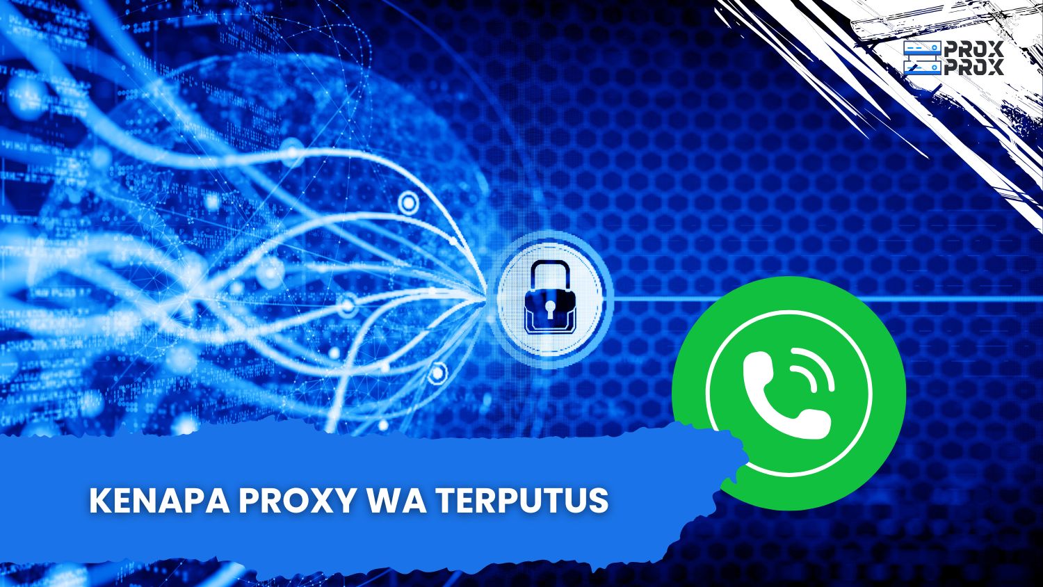 Kenapa Proxy WA Terputus