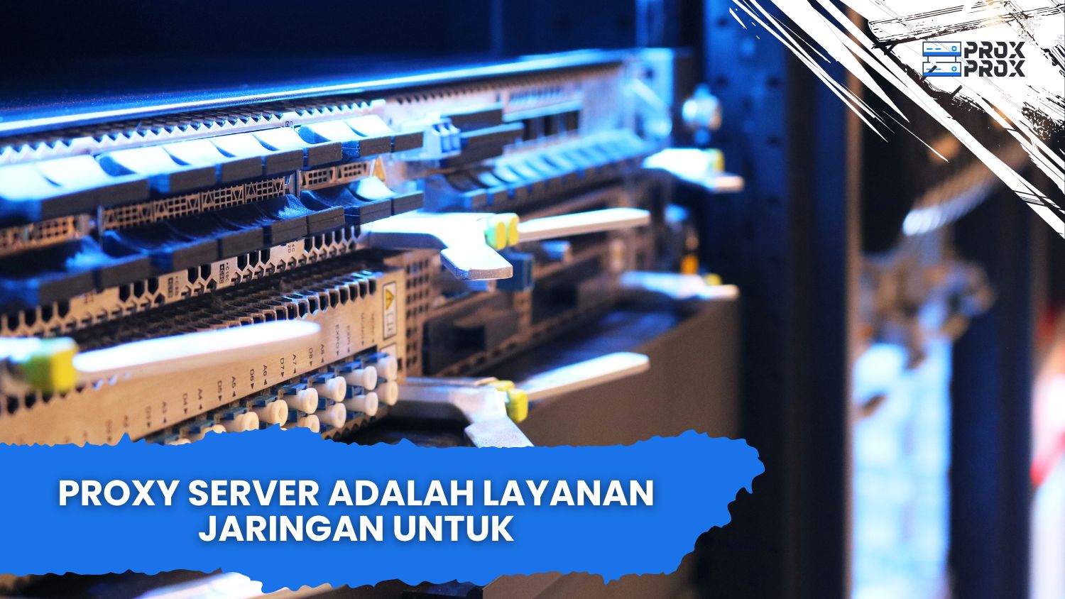 Proxy Server Adalah Layanan Jaringan Untuk