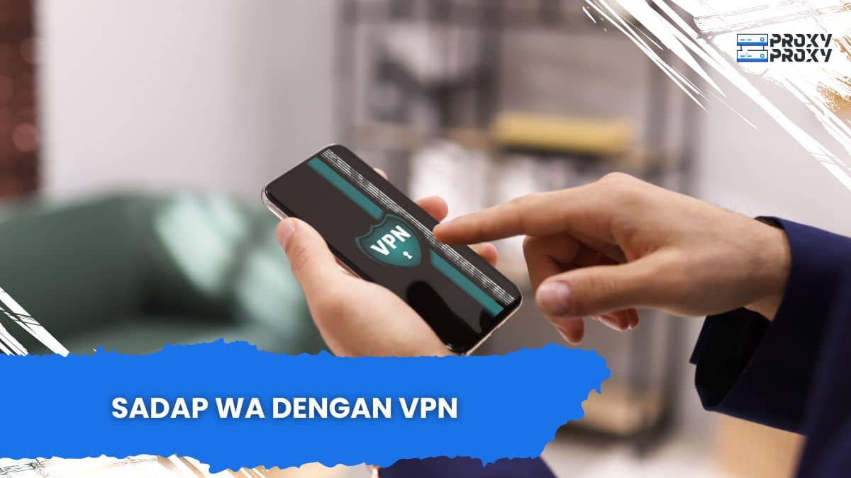 Sadap WA Dengan VPN